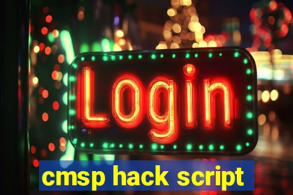 cmsp hack script